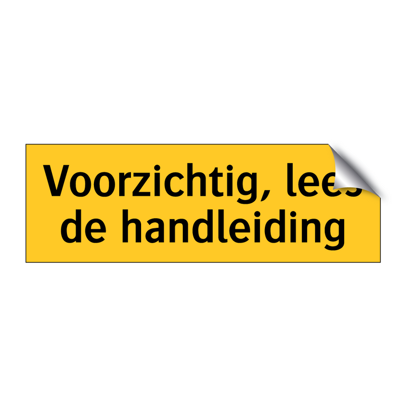 Voorzichtig, lees de handleiding & Voorzichtig, lees de handleiding