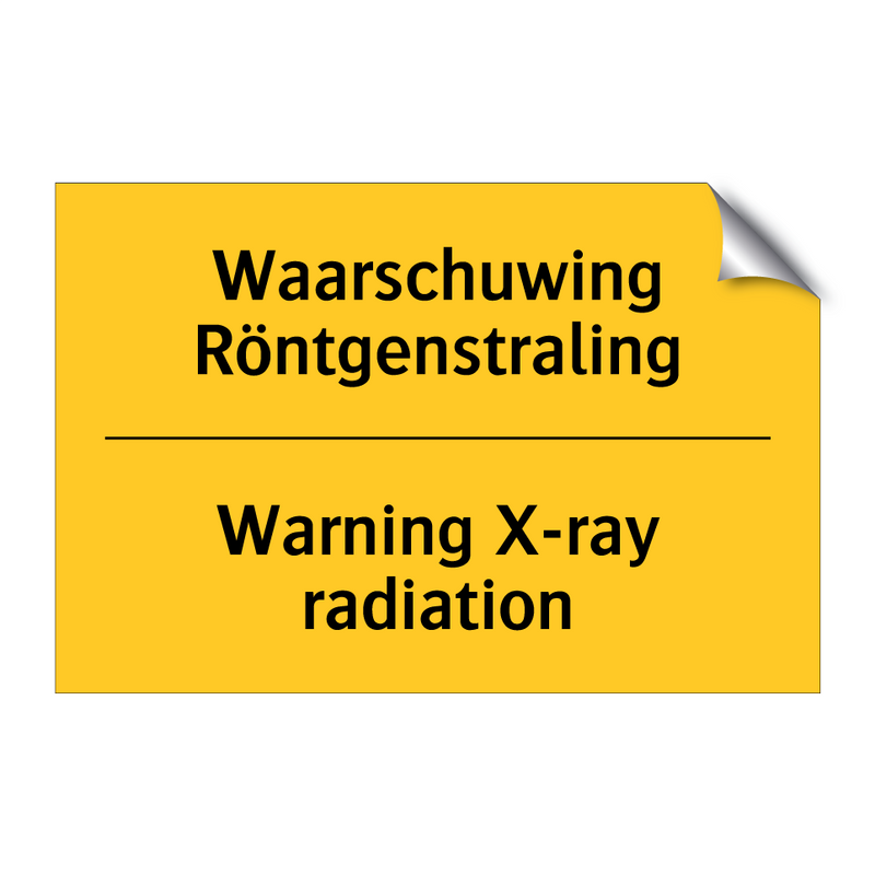 Waarschuwing Röntgenstraling - Warning X-ray radiation