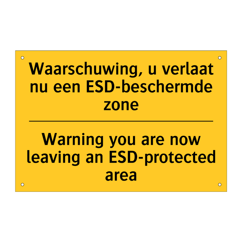 Waarschuwing, u verlaat nu een ESD-beschermde zone - Warning you are now leaving an ESD-protected area