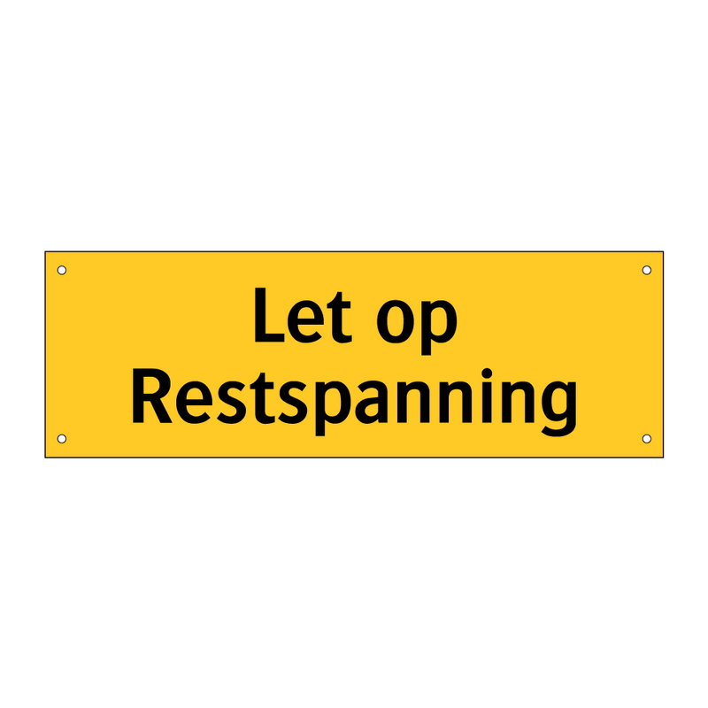 Let op Restspanning & Let op Restspanning & Let op Restspanning & Let op Restspanning