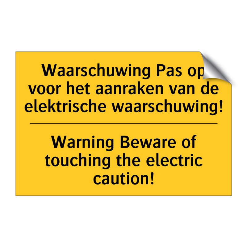 Waarschuwing Pas op voor het aanraken /.../ - Warning Beware of touching the /.../