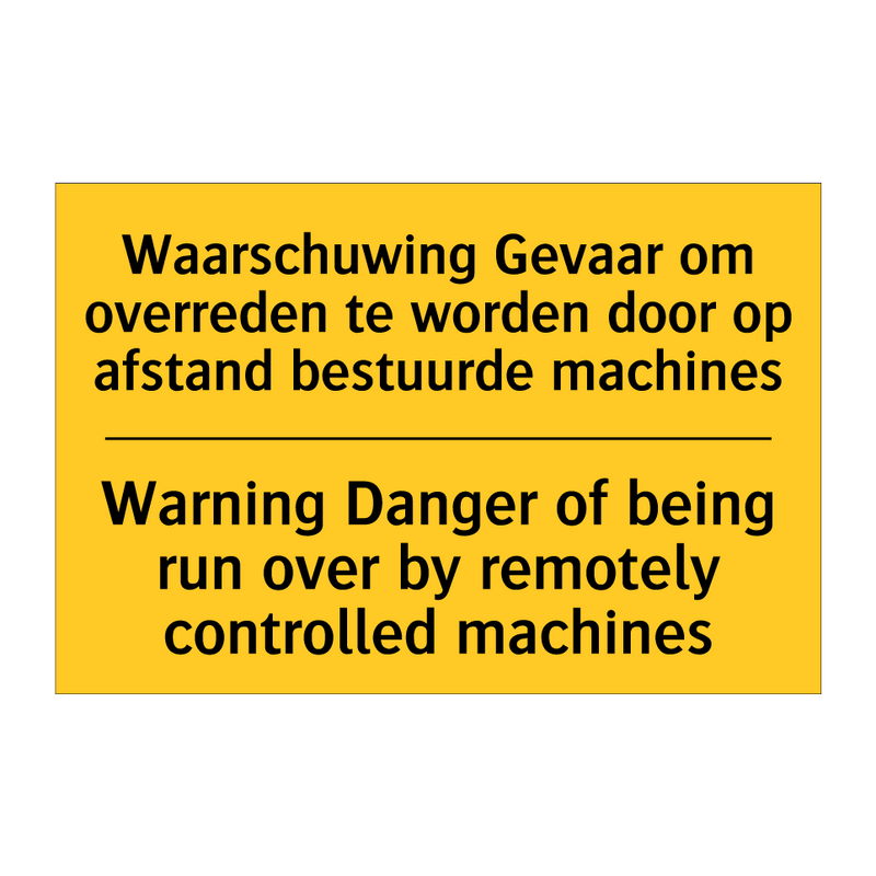 Waarschuwing Gevaar om overreden /.../ - Warning Danger of being run over /.../