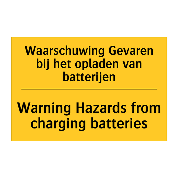 Waarschuwing Gevaren bij het opladen van batterijen - Warning Hazards from charging batteries