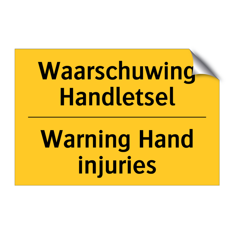 Waarschuwing Handletsel - Warning Hand injuries & Waarschuwing Handletsel - Warning Hand injuries