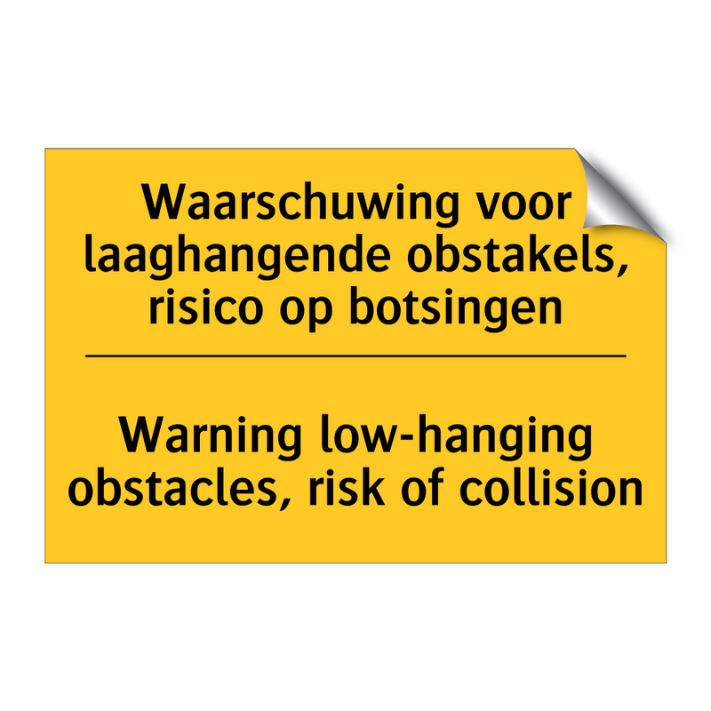 Waarschuwing voor laaghangende /.../ - Warning low-hanging obstacles, /.../