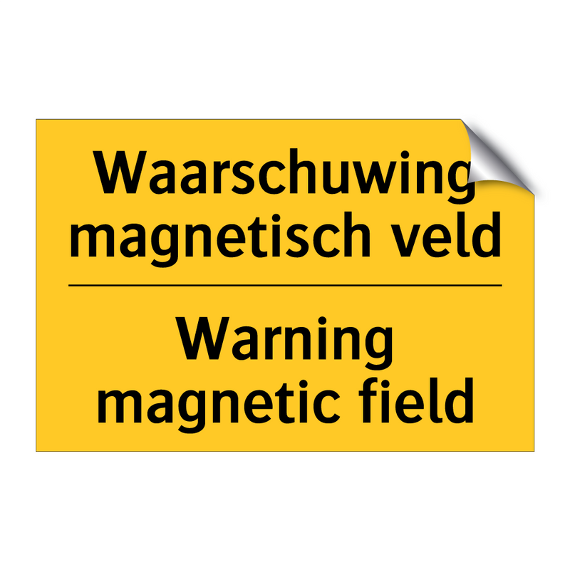 Waarschuwing magnetisch veld - Warning magnetic field