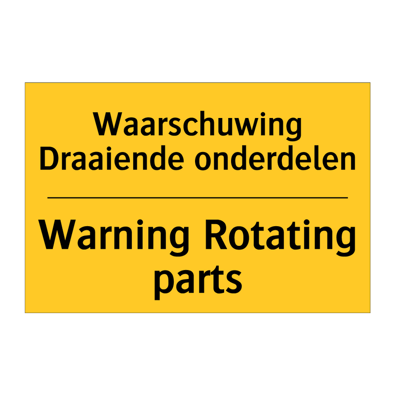 Waarschuwing Draaiende onderdelen - Warning Rotating parts