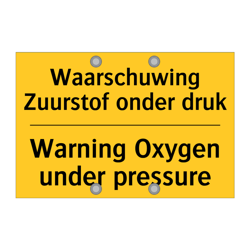 Waarschuwing Zuurstof onder druk - Warning Oxygen under pressure