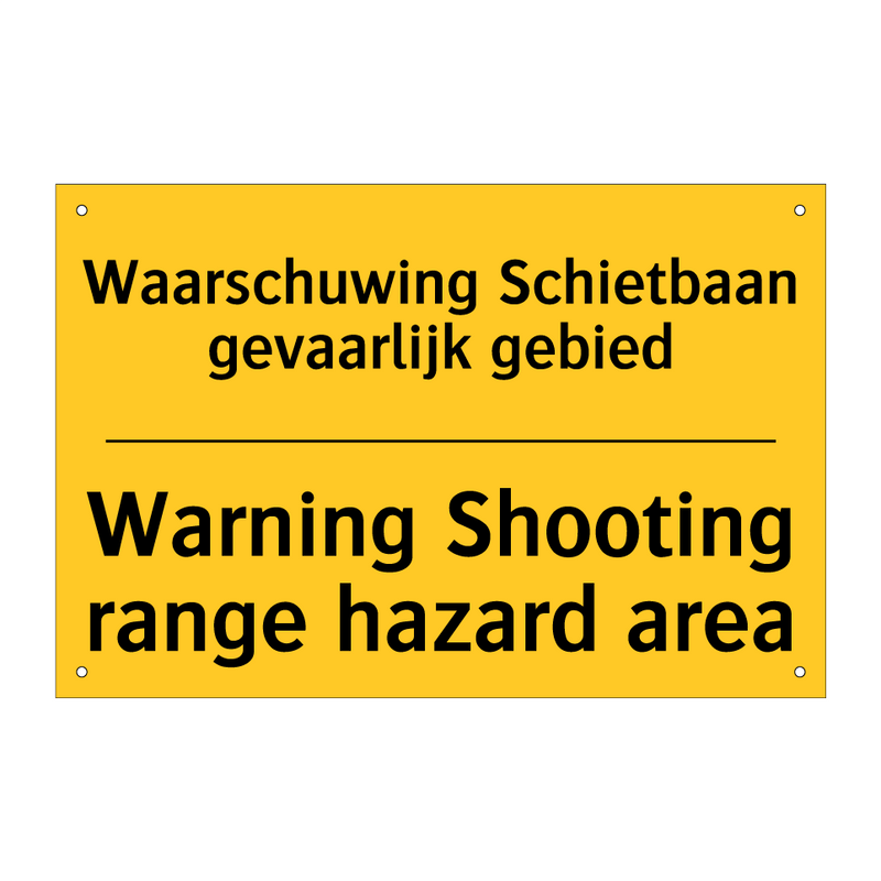 Waarschuwing Schietbaan gevaarlijk gebied - Warning Shooting range hazard area