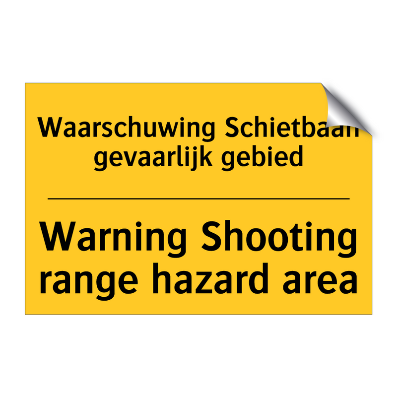 Waarschuwing Schietbaan gevaarlijk gebied - Warning Shooting range hazard area