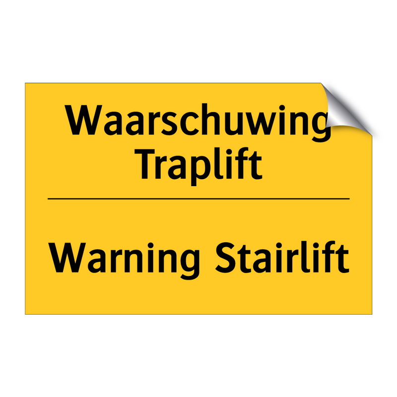 Waarschuwing Traplift - Warning Stairlift & Waarschuwing Traplift - Warning Stairlift