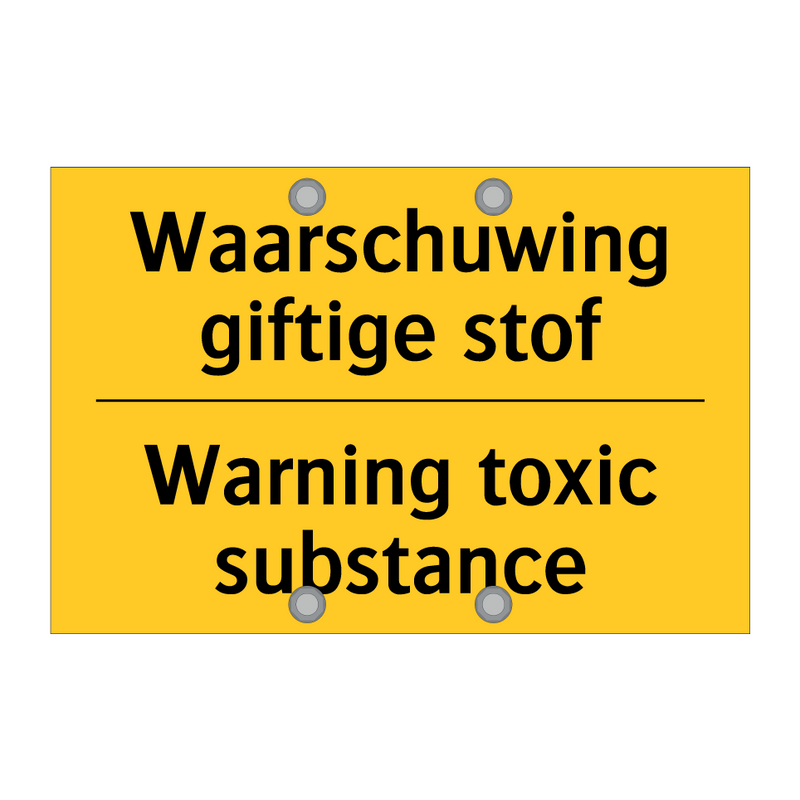 Waarschuwing giftige stof - Warning toxic substance