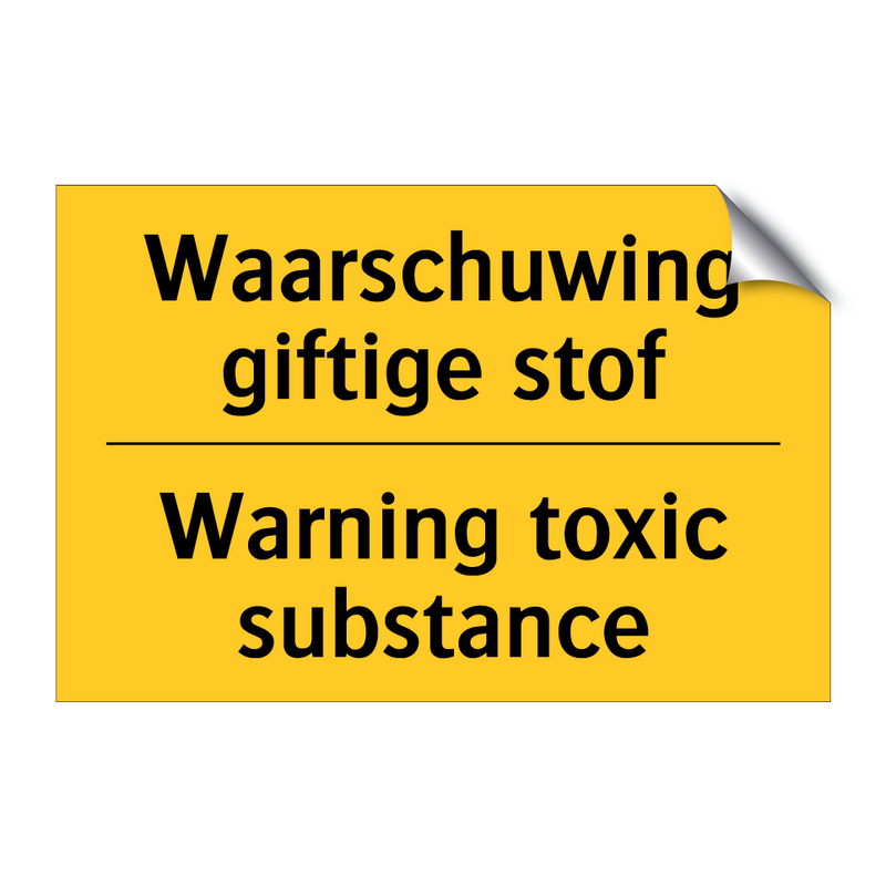 Waarschuwing giftige stof - Warning toxic substance