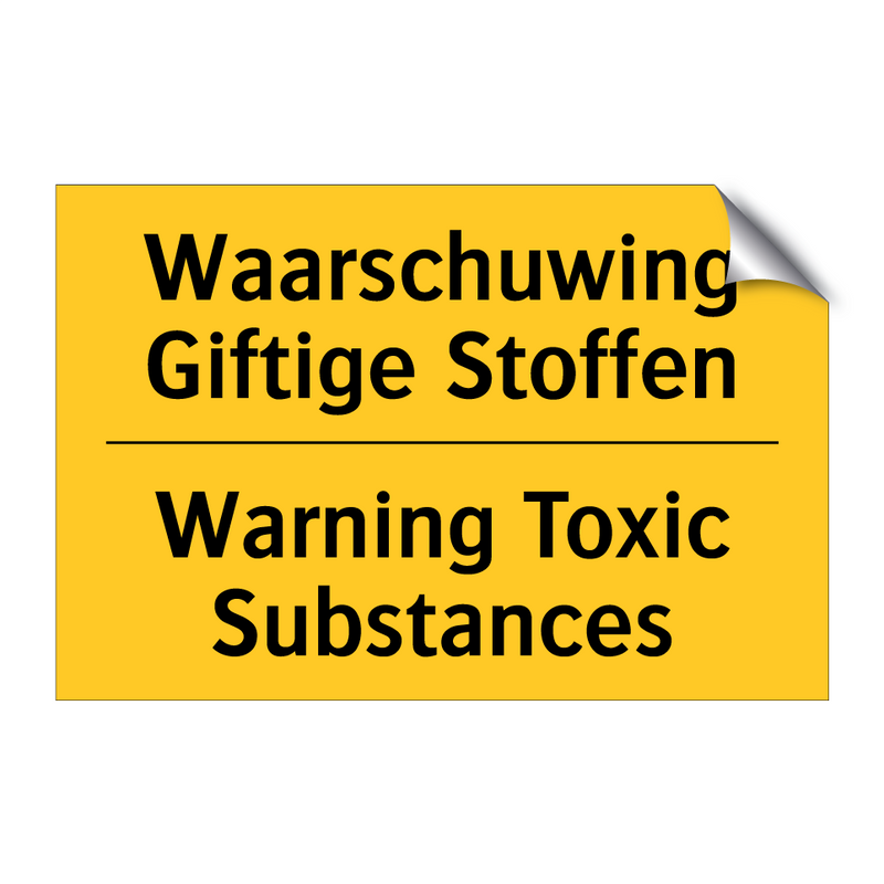 Waarschuwing Giftige Stoffen - Warning Toxic Substances