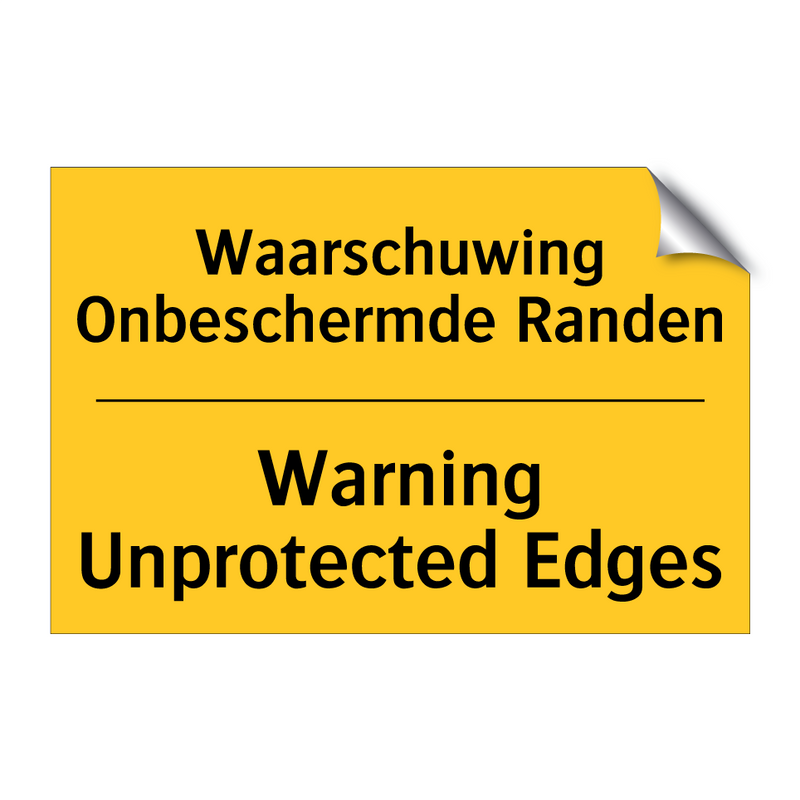 Waarschuwing Onbeschermde Randen - Warning Unprotected Edges