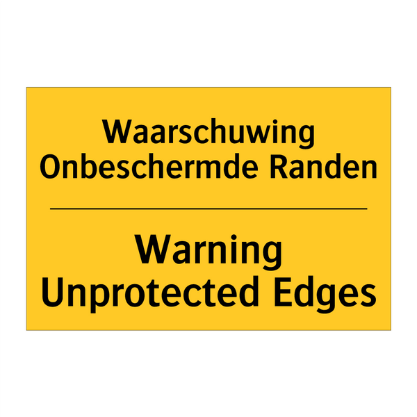 Waarschuwing Onbeschermde Randen - Warning Unprotected Edges