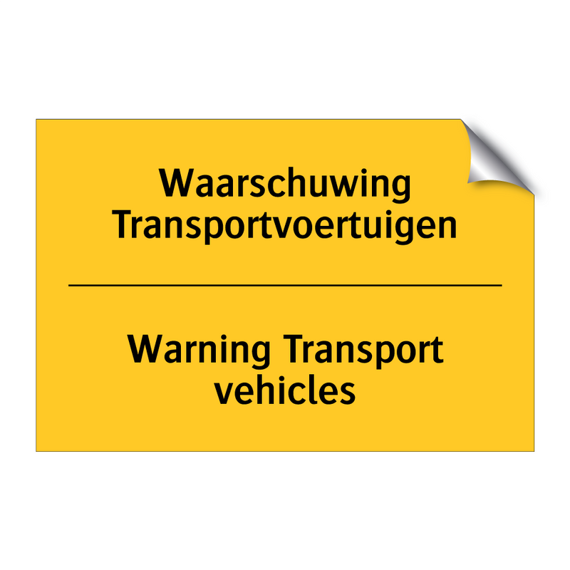 Waarschuwing Transportvoertuigen - Warning Transport vehicles