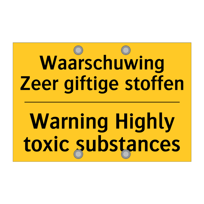 Waarschuwing Zeer giftige stoffen - Warning Highly toxic substances