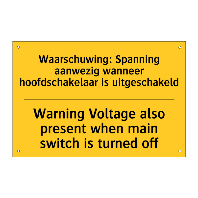 Waarschuwing: Spanning aanwezig /.../ - Warning Voltage also present when /.../