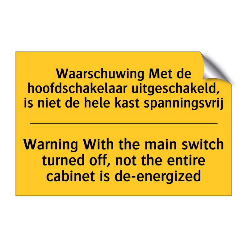 Waarschuwing Met de hoofdschakelaar /.../ - Warning With the main switch turned /.../