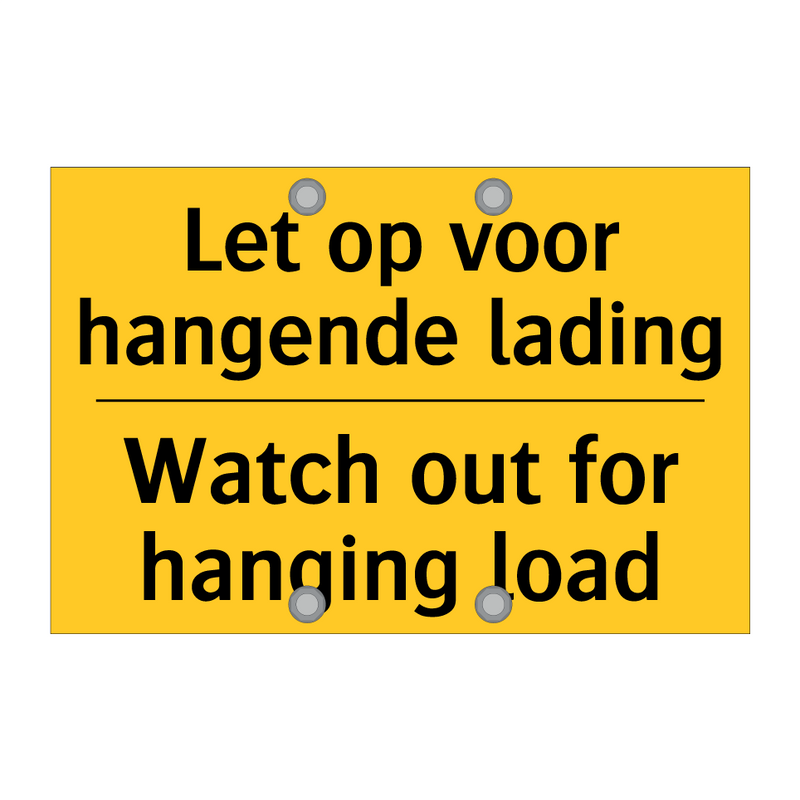 Let op voor hangende lading - Watch out for hanging load