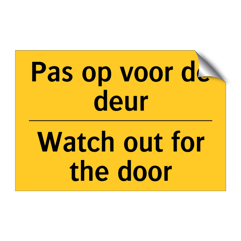 Pas op voor de deur - Watch out for the door & Pas op voor de deur - Watch out for the door