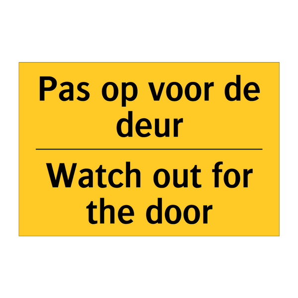 Pas op voor de deur - Watch out for the door & Pas op voor de deur - Watch out for the door