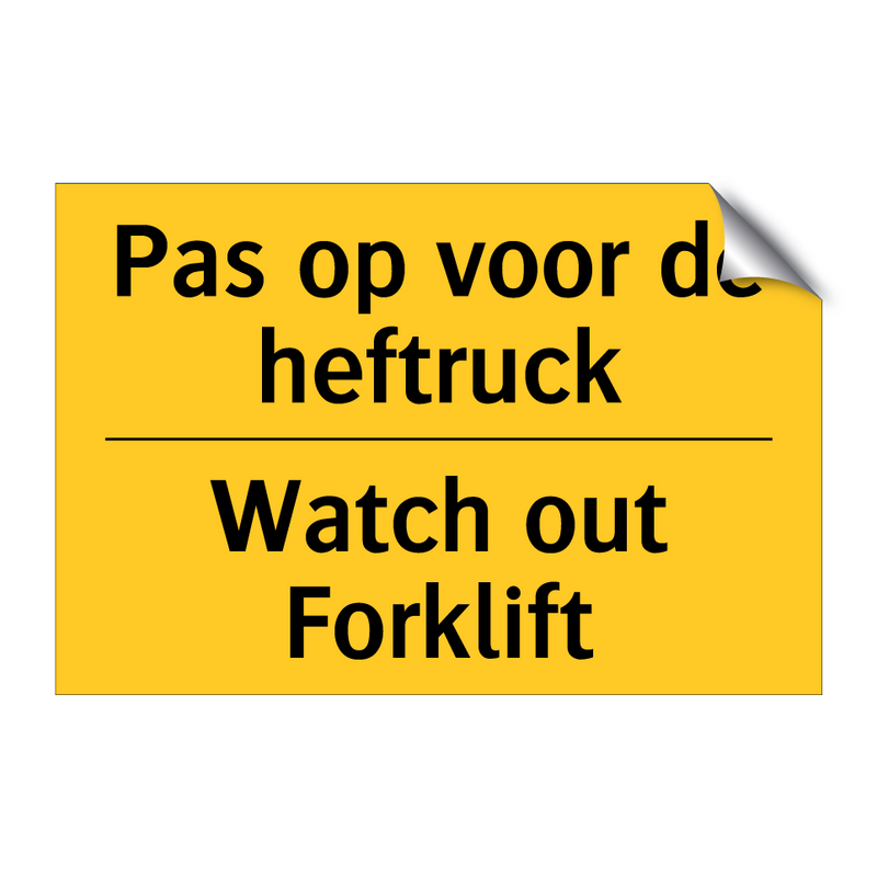 Pas op voor de heftruck - Watch out Forklift & Pas op voor de heftruck - Watch out Forklift