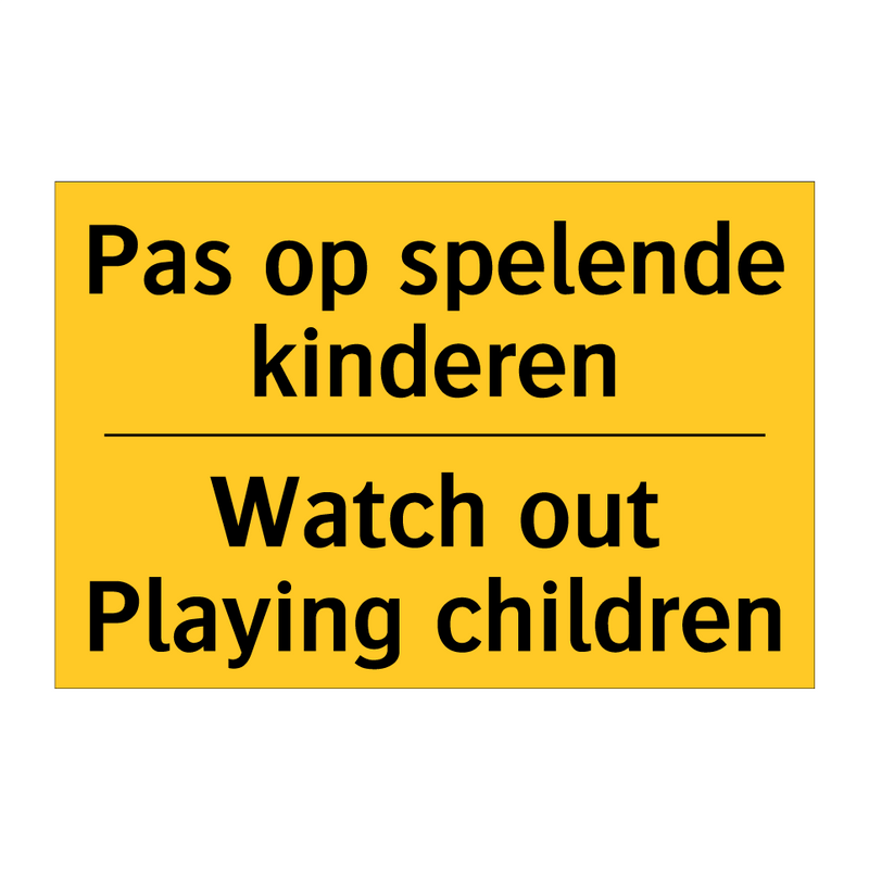 Pas op spelende kinderen - Watch out Playing children