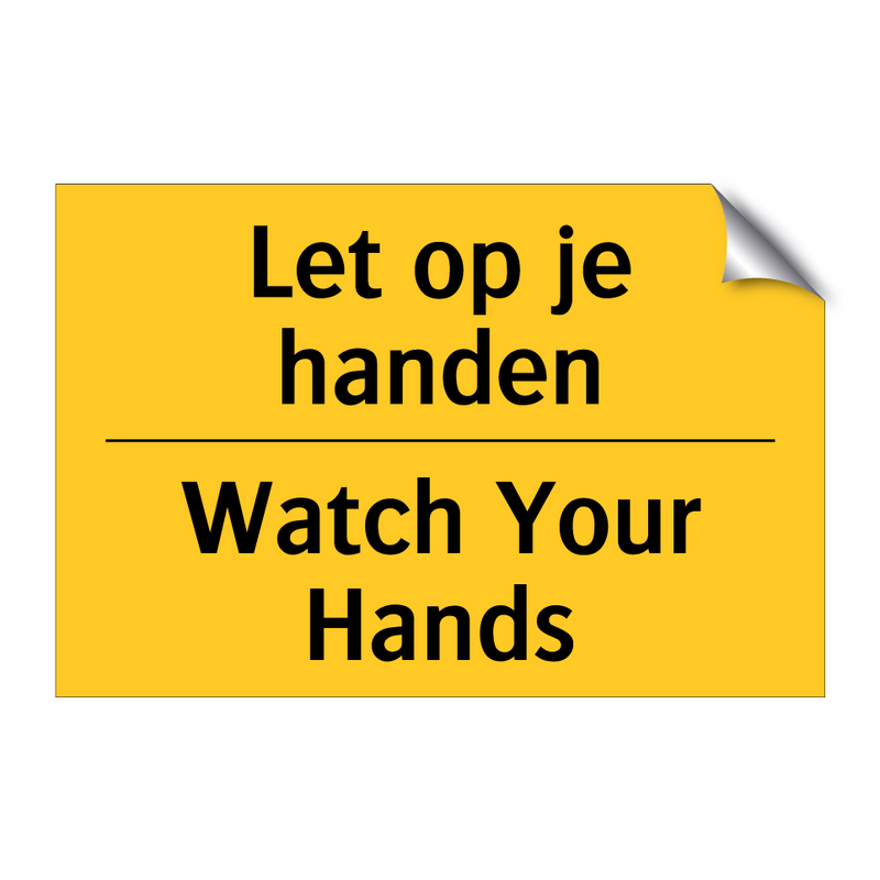 Let op je handen - Watch Your Hands & Let op je handen - Watch Your Hands