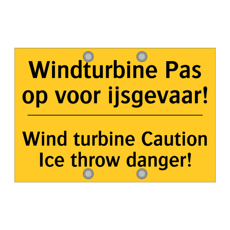 Windturbine Pas op voor ijsgevaar! - Wind turbine Caution Ice throw danger!