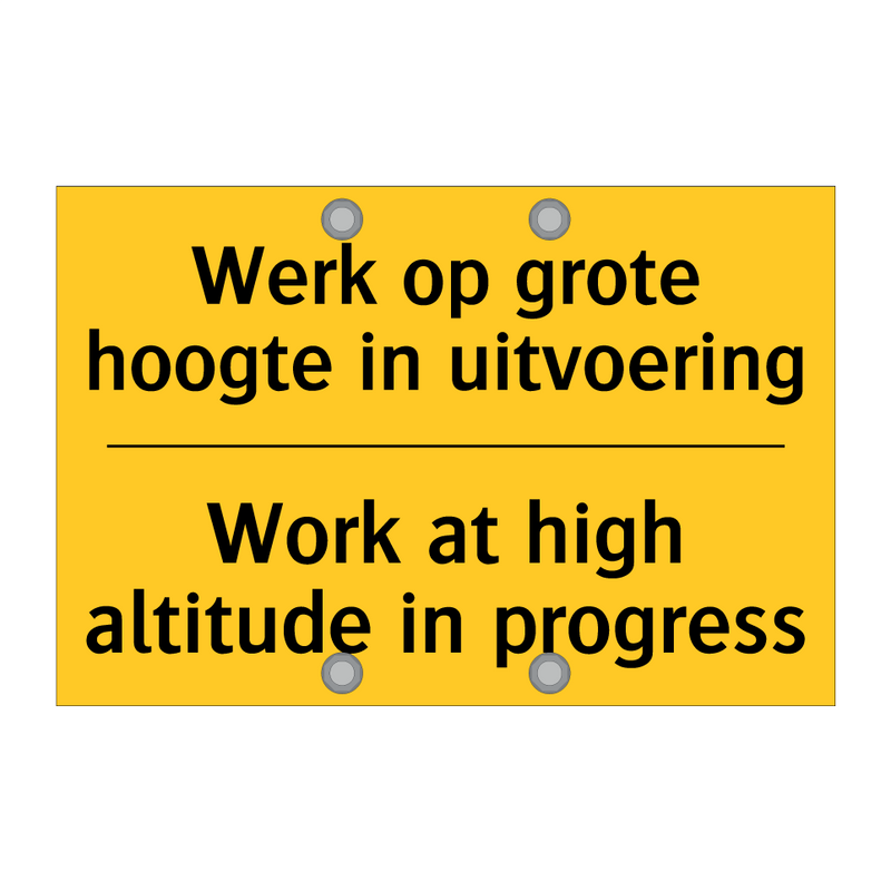 Werk op grote hoogte in uitvoering - Work at high altitude in progress