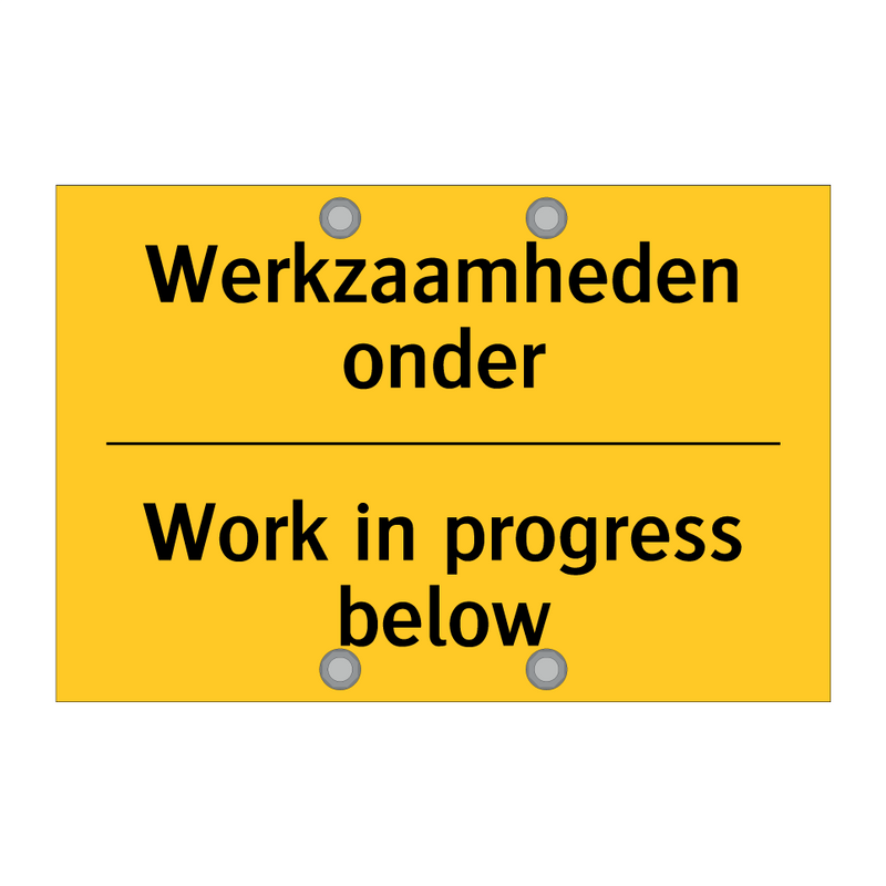 Werkzaamheden onder - Work in progress below & Werkzaamheden onder - Work in progress below