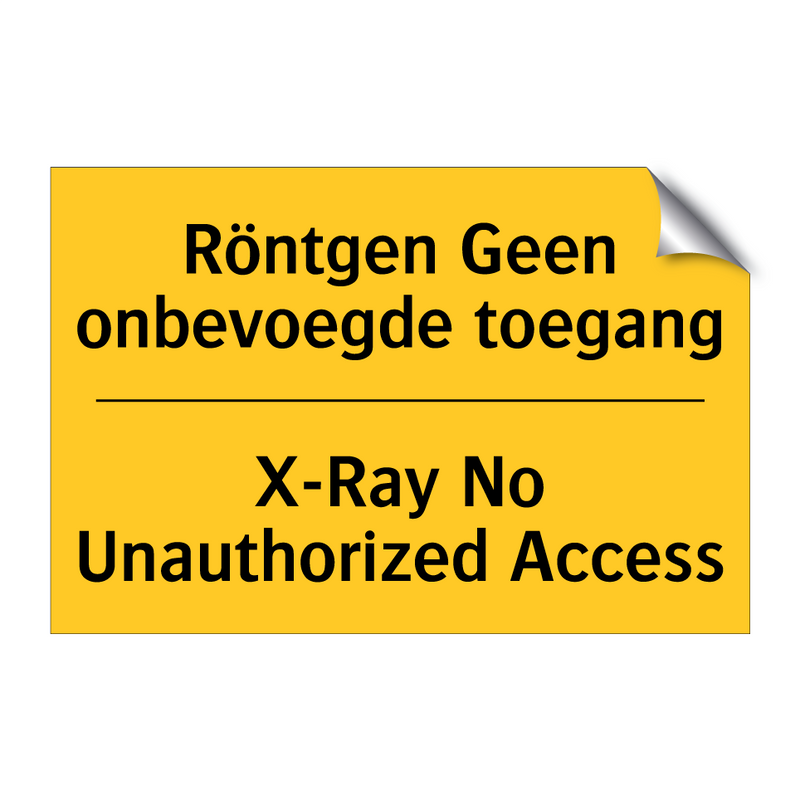 Röntgen Geen onbevoegde toegang - X-Ray No Unauthorized Access