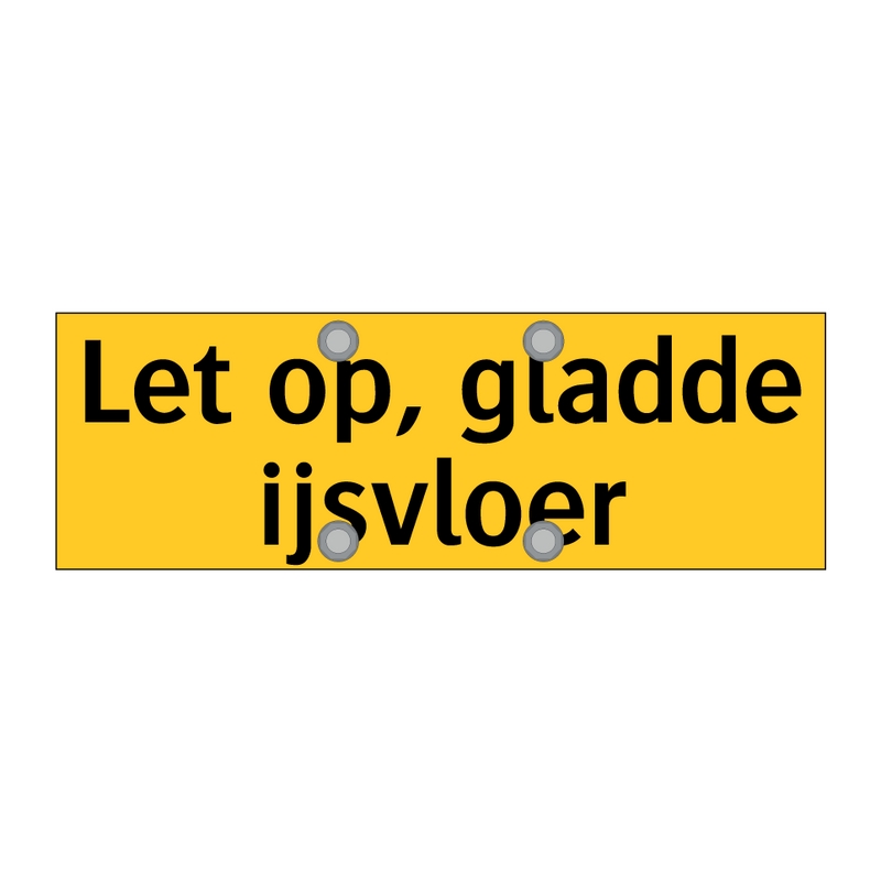 Let op, gladde ijsvloer & Let op, gladde ijsvloer & Let op, gladde ijsvloer