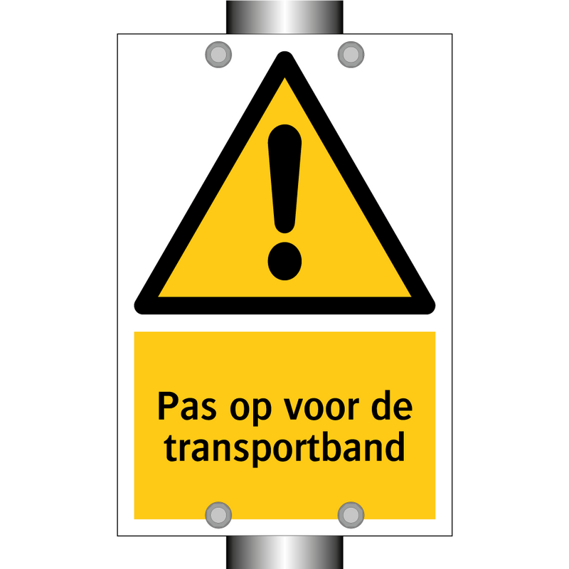 Pas op voor de transportband