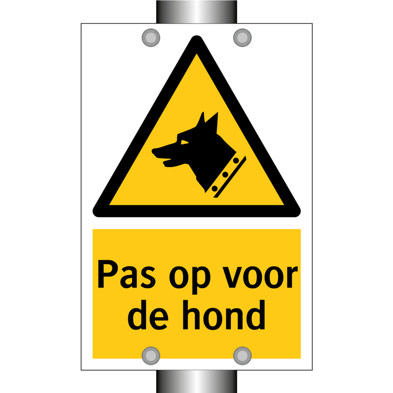 Pas op voor de hond