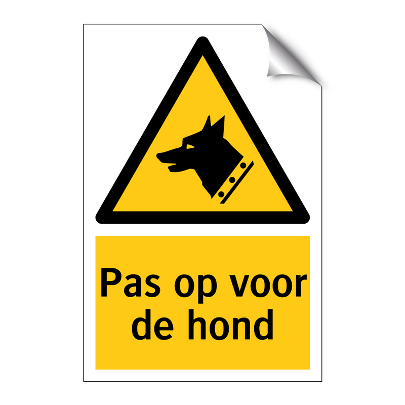 Pas op voor de hond