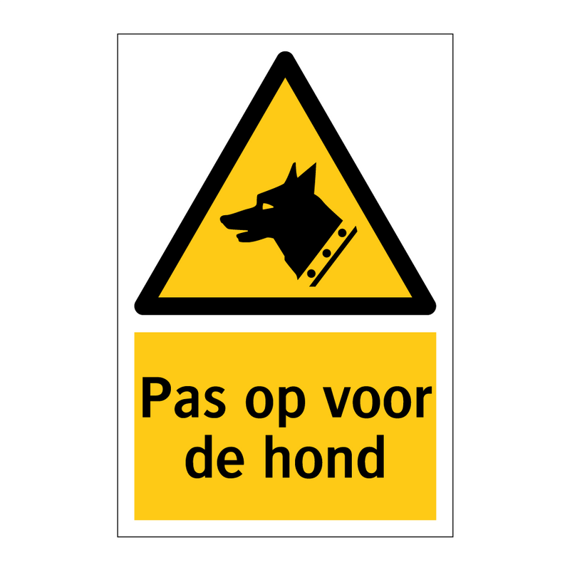 Pas op voor de hond