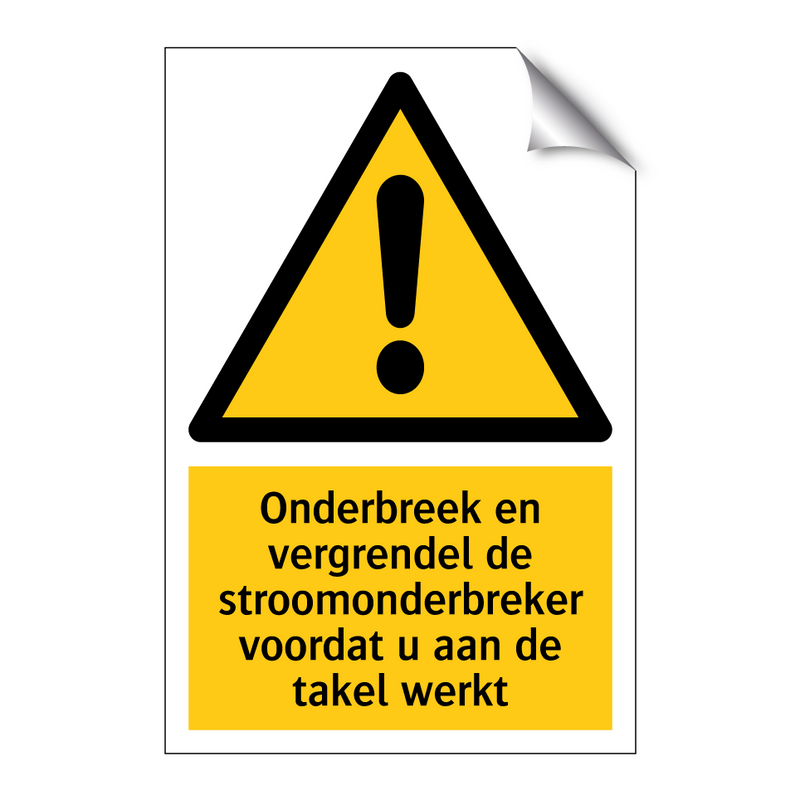 Onderbreek en vergrendel de stroomonderbreker voordat u aan de takel werkt