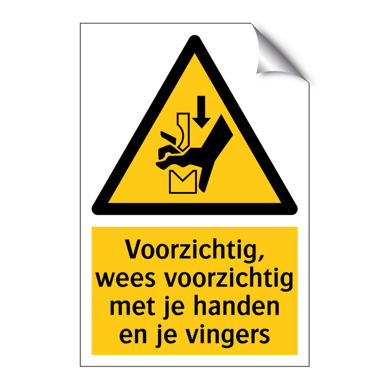 Voorzichtig, wees voorzichtig met je handen en je vingers