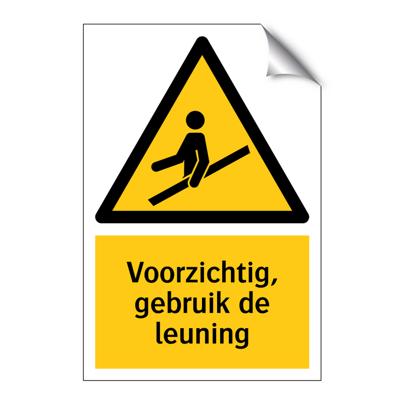 Voorzichtig, gebruik de leuning