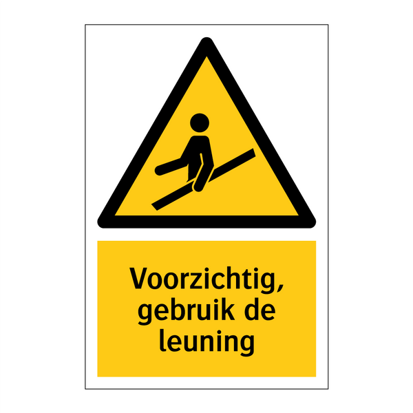 Voorzichtig, gebruik de leuning