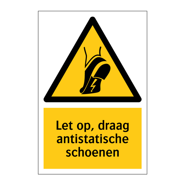 Let op, draag antistatische schoenen