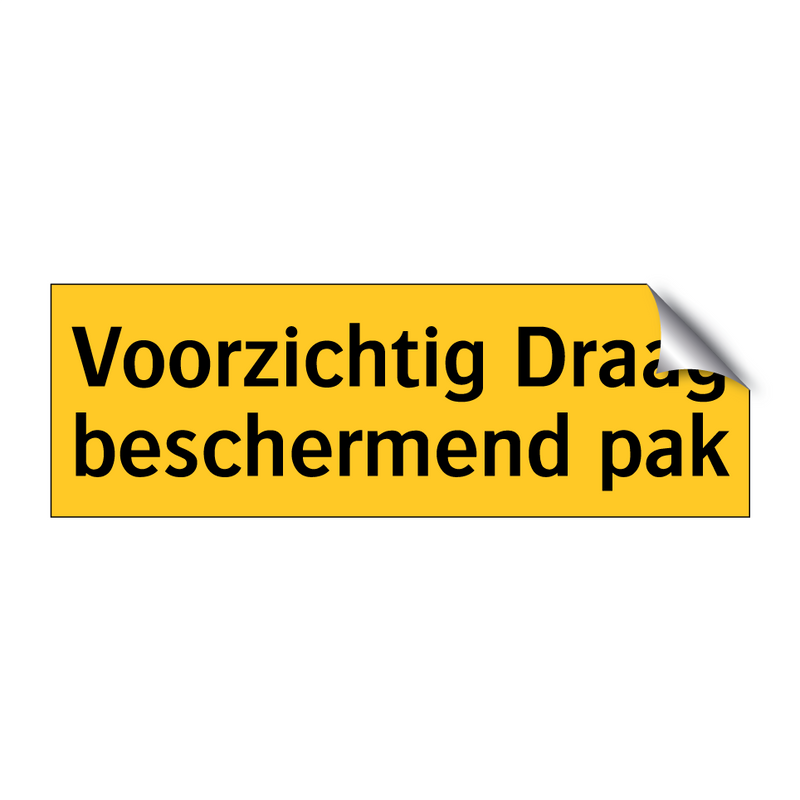 Voorzichtig Draag beschermend pak & Voorzichtig Draag beschermend pak