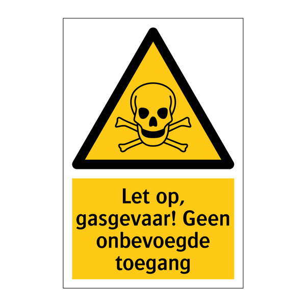 Let op, gasgevaar! Geen onbevoegde toegang