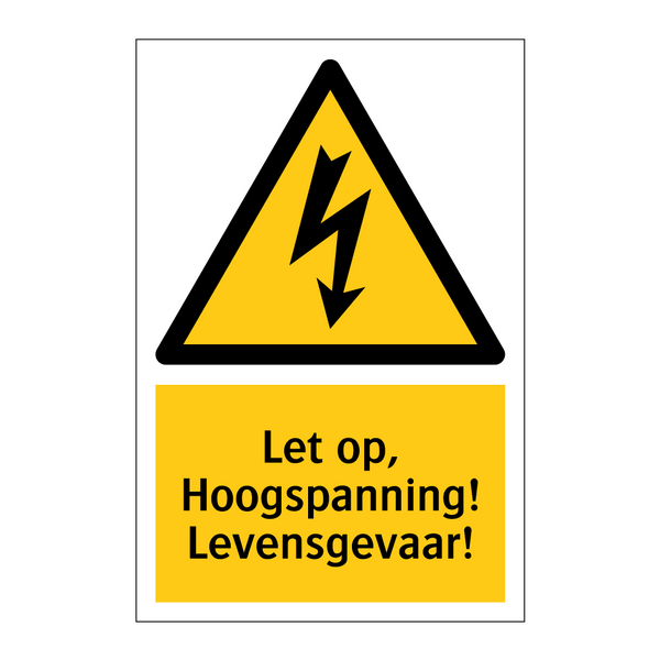 Let op, Hoogspanning! Levensgevaar!