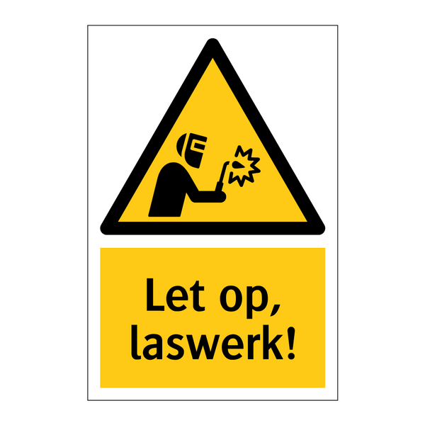 Let op, laswerk!