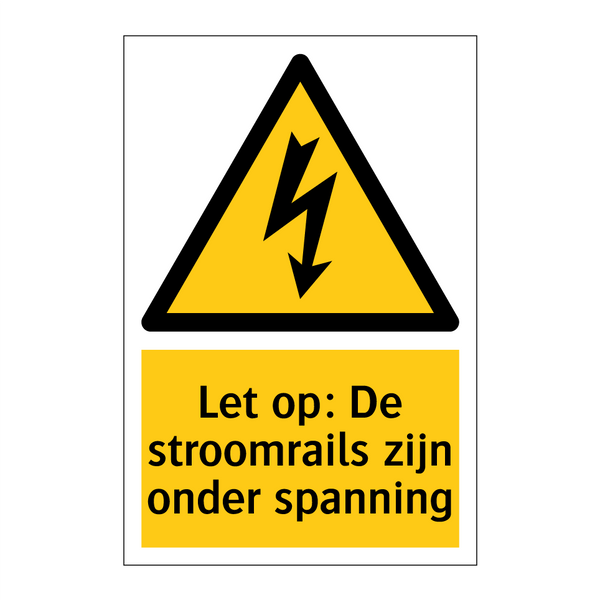 Let op: De stroomrails zijn onder spanning