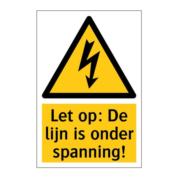 Let op: De lijn is onder spanning!